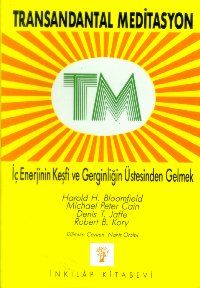 TM Transandantal Meditasyon İç Enerjinin Keşfi ve                                                                                                                                                                                                              