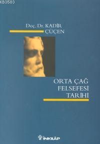 Ortaçağ Felsefesi Tarihi                                                                                                                                                                                                                                       