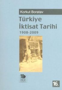 Türkiye İktisat Tarihi                                                                                                                                                                                                                                         