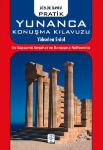 Pratik Yunanca Konuşma Klavuzu                                                                                                                                                                                                                                 