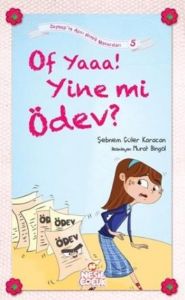 Of Yaaa! Yine mi Ödev?                                                                                                                                                                                                                                         