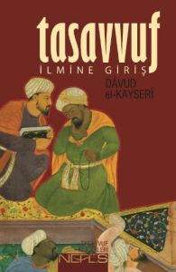 Tasavvuf İlmine Giriş                                                                                                                                                                                                                                          