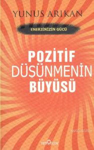 Pozitif Düşünmenin Büyüsü                                                                                                                                                                                                                                      
