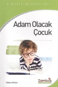 Adam Olacak Çocuk                                                                                                                                                                                                                                              