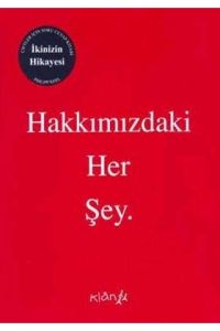 Hakkımızdaki Her Şey.                                                                                                                                                                                                                                          
