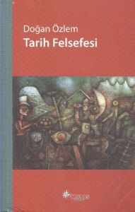 Tarih Felsefesi                                                                                                                                                                                                                                                