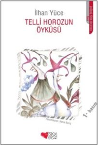 Telli Horozun Öyküsü                                                                                                                                                                                                                                           