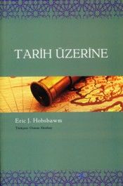 Tarih Üzerine                                                                                                                                                                                                                                                  
