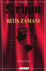Kryon: 1. Kitap Bitiş Zamanı                                                                                                                                                                                                                                   