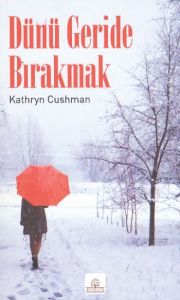 Dünü Geride Bırakmak                                                                                                                                                                                                                                           