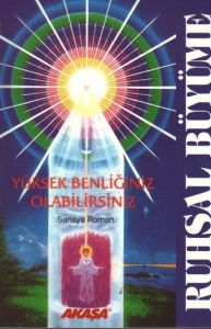 Ruhsal Büyüme Yüksek Benliğiniz Olabilirsiniz                                                                                                                                                                                                                  