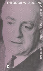 Ahlak Felsefesinin Sorunları                                                                                                                                                                                                                                   