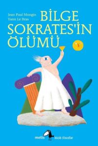 Bilge Sokrates’in Ölümü                                                                                                                                                                                                                                        