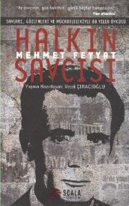 Halkın Savcısı: Mehmet Feyyat                                                                                                                                                                                                                                  
