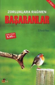 Zorluklara Rağmen Başaranlar                                                                                                                                                                                                                                   