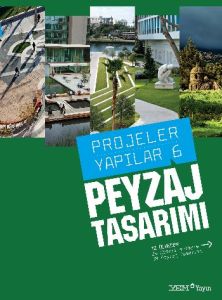 PROJELER-YAPILAR 6:PEYZAJ TASARIMI                                                                                                                                                                                                                             