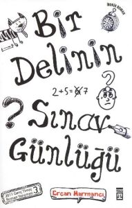 Bir Delinin Sınav Günlüğü                                                                                                                                                                                                                                      