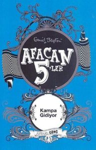 Afacan 5’ler Kampa Gidiyor                                                                                                                                                                                                                                     