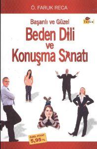 Beden Dili Başarılı Ve Güzel Konuşma Sanatı                                                                                                                                                                                                                    