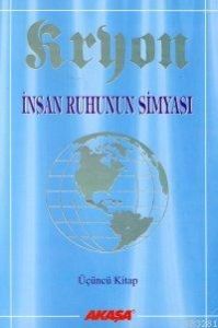 Kryon: 3. Kitap  İnsan Ruhunun Simyası                                                                                                                                                                                                                         