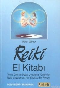 Reiki El Kitabı                                                                                                                                                                                                                                                