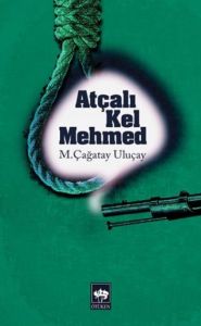 Atçalı Kel Mehmed                                                                                                                                                                                                                                              