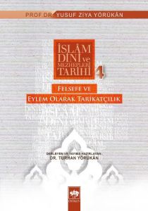 İslam Dini ve Mezhepleri Tarihi 4: Felsefe ve Eyle                                                                                                                                                                                                             