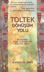 Toltek Dönüşüm Yolu                                                                                                                                                                                                                                            