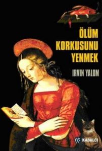 Ölüm Korkusunu Yenmek                                                                                                                                                                                                                                          