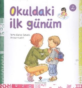 Okuldaki İlk Günüm                                                                                                                                                                                                                                             