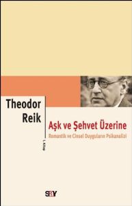 Aşk ve Şehvet Üzerine 1. Kitap Romantik ve Cinsel                                                                                                                                                                                                              