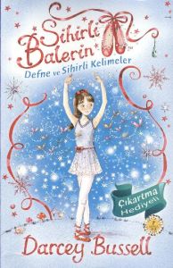 Sihirli Balerin - Defne ve Sihirli Kelimeler                                                                                                                                                                                                                   