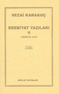 Edebiyat Yazıları-2/ Dişimizin Zarı                                                                                                                                                                                                                            