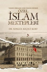 Özel İslam Mektepleri                                                                                                                                                                                                                                          