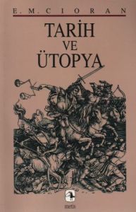 Tarih ve Ütopya                                                                                                                                                                                                                                                