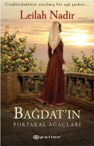 Bağdat’ın Portakal Ağaçları                                                                                                                                                                                                                                    