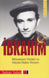 İbrahim Kaypakkayanın Hayatı ve Fikirleri                                                                                                                                                                                                                      