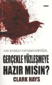 Gerçekle Yüzleşmeye Hazır Mısın?                                                                                                                                                                                                                               