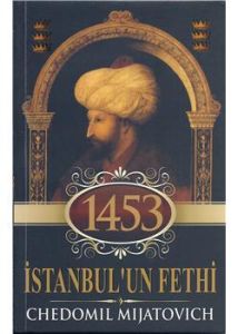 1453 İstanbul’un Fethi                                                                                                                                                                                                                                         