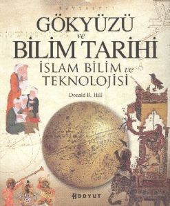 Gökyüzü ve Bilim Tarihi - İslam ve Bilim Tekonoloj                                                                                                                                                                                                             