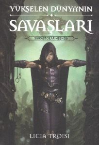 Yükselen Dünya’nın Savaşları 1: Suikastçılar Mezhe                                                                                                                                                                                                             