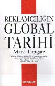 Reklamcılığın Global Tarihi                                                                                                                                                                                                                                    
