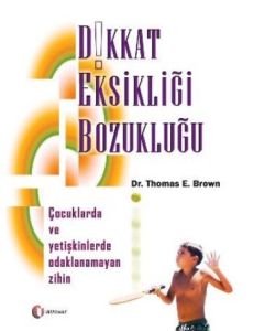 Dikkat Eksikliği Bozukluğu                                                                                                                                                                                                                                     