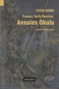 Fransız Tarih Devrimi: Annales Okulu                                                                                                                                                                                                                           