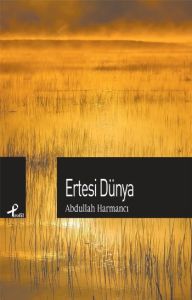 Ertesi Dünya                                                                                                                                                                                                                                                   
