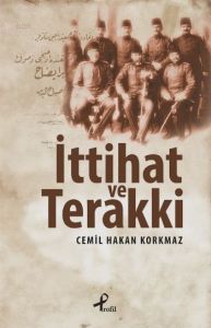 İttihat ve Terakki                                                                                                                                                                                                                                             