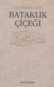 Bataklık Çiçeği                                                                                                                                                                                                                                                
