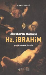 Ulusların Babası Hz. İbrahim                                                                                                                                                                                                                                   