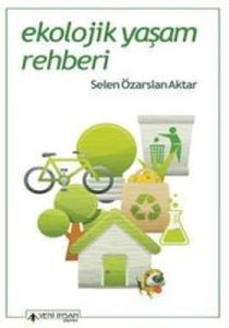 Ekolojik Yaşam Rehberi                                                                                                                                                                                                                                         