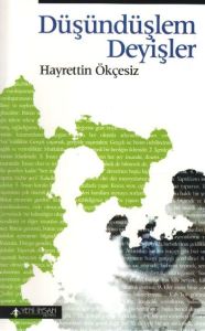 Düşündüşlem Deyişler                                                                                                                                                                                                                                           
